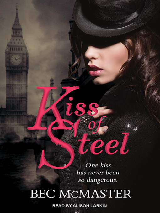 Title details for Kiss of Steel by Bec McMaster - Available
